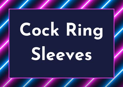 Cock Sleeves