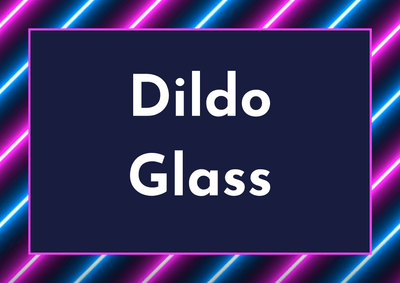 Dildos Glass