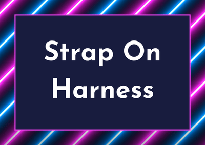 Strap On Harness