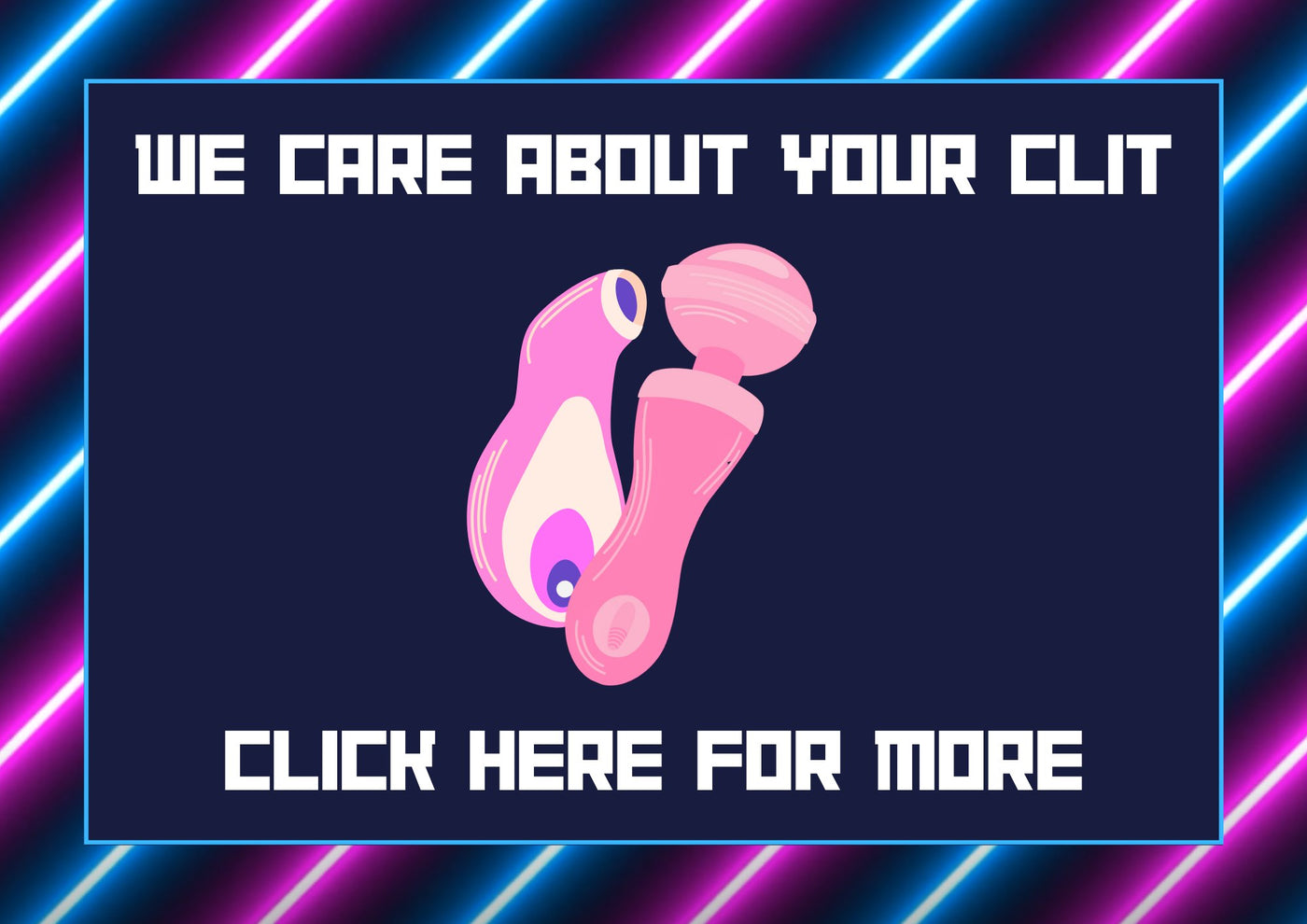 We Care about your Clit