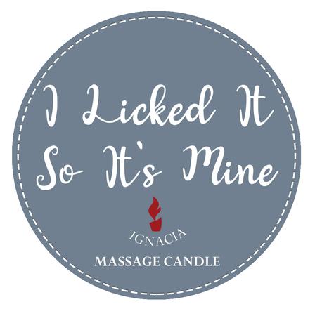 Massage Candle - I Licked It So It&